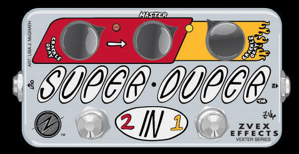 Z.Vex Super Duper 2-in-1 - Vexter