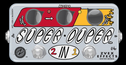 Z.Vex Super Duper 2-in-1 - Vexter
